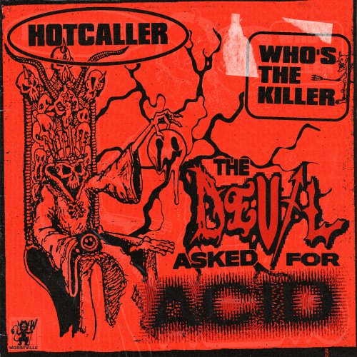 devil asked for acid cover art hotcaller whos killer worstville records 500